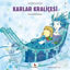 Karlar Kraliçesi - Minikler İçin Ünlü Eserler